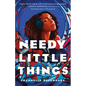 Needy Little Things - Hardcover