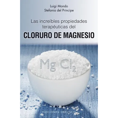 Increibles Propiedades del Cloruro de Magnesio - Paperback