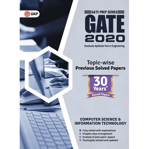 Gate 2020: Computer Science and Information Technology 30 Years' Topic-wise Previous Solved Papers - Paperback