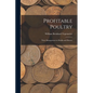 Profitable Poultry: Their Management in Health and Disease - Paperback