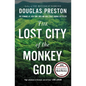 The Lost City of the Monkey God: A True Story - Hardcover