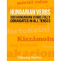 Hungarian Verbs: 300 Hungarian Verbs Fully Conjugated in All Tenses - Paperback