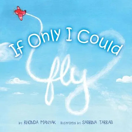 If Only I Could Fly - Paperback
