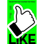 Like: The Button That Changed the World - Hardcover