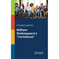 A Study Guide for William Shakespeare's "Coriolanus" - Paperback