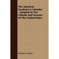 The American Gardener's Calendar - Adapted To The Climate And Seasons Of The United States - Paperback