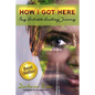How I Got Here My Holistic Healing Journey - Paperback