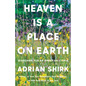 Heaven Is a Place on Earth: Searching for an American Utopia - Paperback