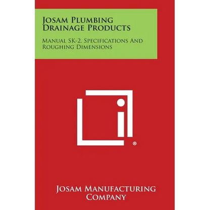 Josam Plumbing Drainage Products: Manual Sk-2, Specifications and Roughing Dimensions - Paperback