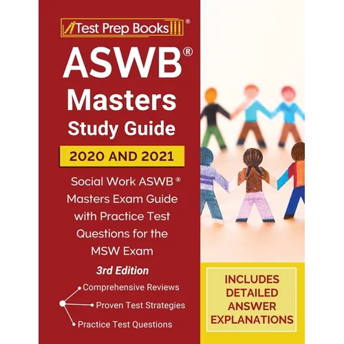 ASWB Masters Study Guide 2020 and 2021: Social Work ASWB Masters Exam Guide with Practice Test Questions for the MSW Exam [3rd Edition] - Paperback