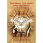 The Brain, the Mind, and the Spirit - Paperback