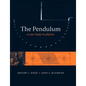 The Pendulum: A Case Study in Physics - Paperback