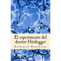 El experimento del doctor Héidegger - Paperback
