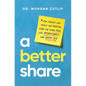 A Better Share: How Couples Can Tackle the Mental Load for More Fun, Less Resentment, and Great Sex - Hardcover
