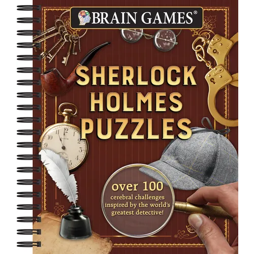 Brain Games - Sherlock Holmes Puzzles (#1): Over 100 Cerebral Challenges Inspired by the World's Greatest Detective! Volume 1 - Spiral