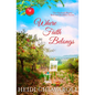 Where Faith Belongs - Paperback