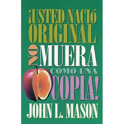 El ��Usted Naci�� Original, No Muera Como Una Copia! = You're Born an Original, Don't Die a Copy! = You're Born an Origina - Paperback
