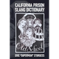 California Prison Slang Dictionary - Paperback