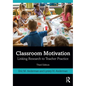 Classroom Motivation: Linking Research to Teacher Practice - Paperback
