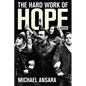 The Hard Work of Hope: A Memoir - Paperback