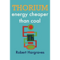 Thorium: energy cheaper than coal - Paperback
