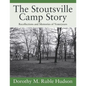 The Stoutsville Camp Story: Recollections and Memories of Yesteryears - Paperback
