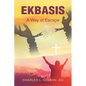 Ekbasis: A Way of Escape - Paperback