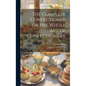 The Complete Confectioner or the Whole art of Confectionary - Hardcover