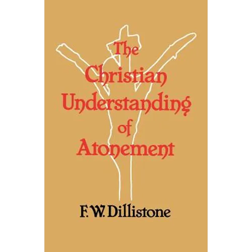The Christian Understanding of the Atonement - Paperback