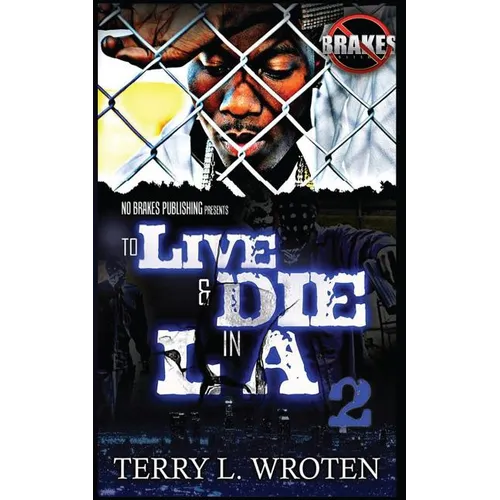 To Live & Die In LA 2: 100 Days 100 Nights - Paperback