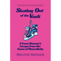 Skating Out of the Vault: A Trans Woman's Escape from the Game of Masculinity - Paperback