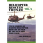 Helicopter Rescues Vietnam Volume X - Paperback