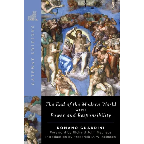 The End of the Modern World: With Power and Responsibility - Paperback