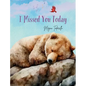 I Missed You Today - Hardcover