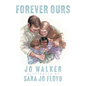 Forever Ours - Hardcover