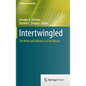 Intertwingled: The Work and Influence of Ted Nelson - Hardcover