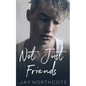Not Just Friends - Paperback
