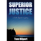 Superior Justice: a Lake Superior Mystery - Paperback