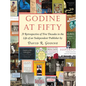 Godine at Fifty: A Retrospective of Five Decades in the Life of an Independent Publisher - Hardcover