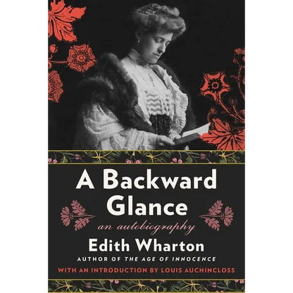 A Backward Glance: An Autobiography - Paperback