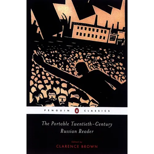 The Portable Twentieth-Century Russian Reader - Paperback