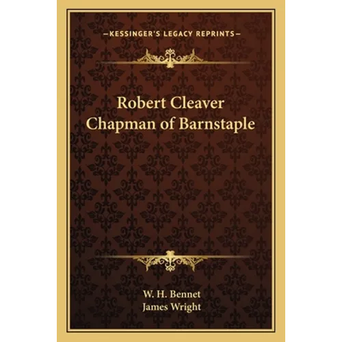 Robert Cleaver Chapman of Barnstaple - Paperback