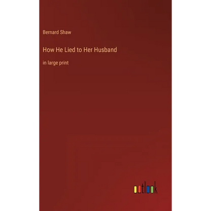 How He Lied to Her Husband: in large print - Hardcover