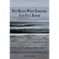 Day Begins When Darkness Is in Full Bloom - Paperback