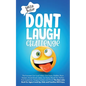 Don't Laugh Challenge: The Funniest Out Loud Jokes, One-Liners, Riddles, Brain Teasers, Knock-Knock Jokes, Fun Facts, Would You Rather, Trick - Paperback