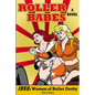 Roller Babes: 1950's Women of the Roller Derby - Paperback