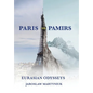 Paris to Pamirs: Eurasian Odysseys - Hardcover
