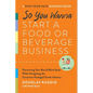 So You Wanna: Start a Food or Beverage Business: A Pick-Your-Path Business Book - Hardcover