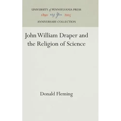 John William Draper and the Religion of Science - Hardcover