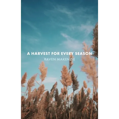 A Harvest for Every Season - Paperback